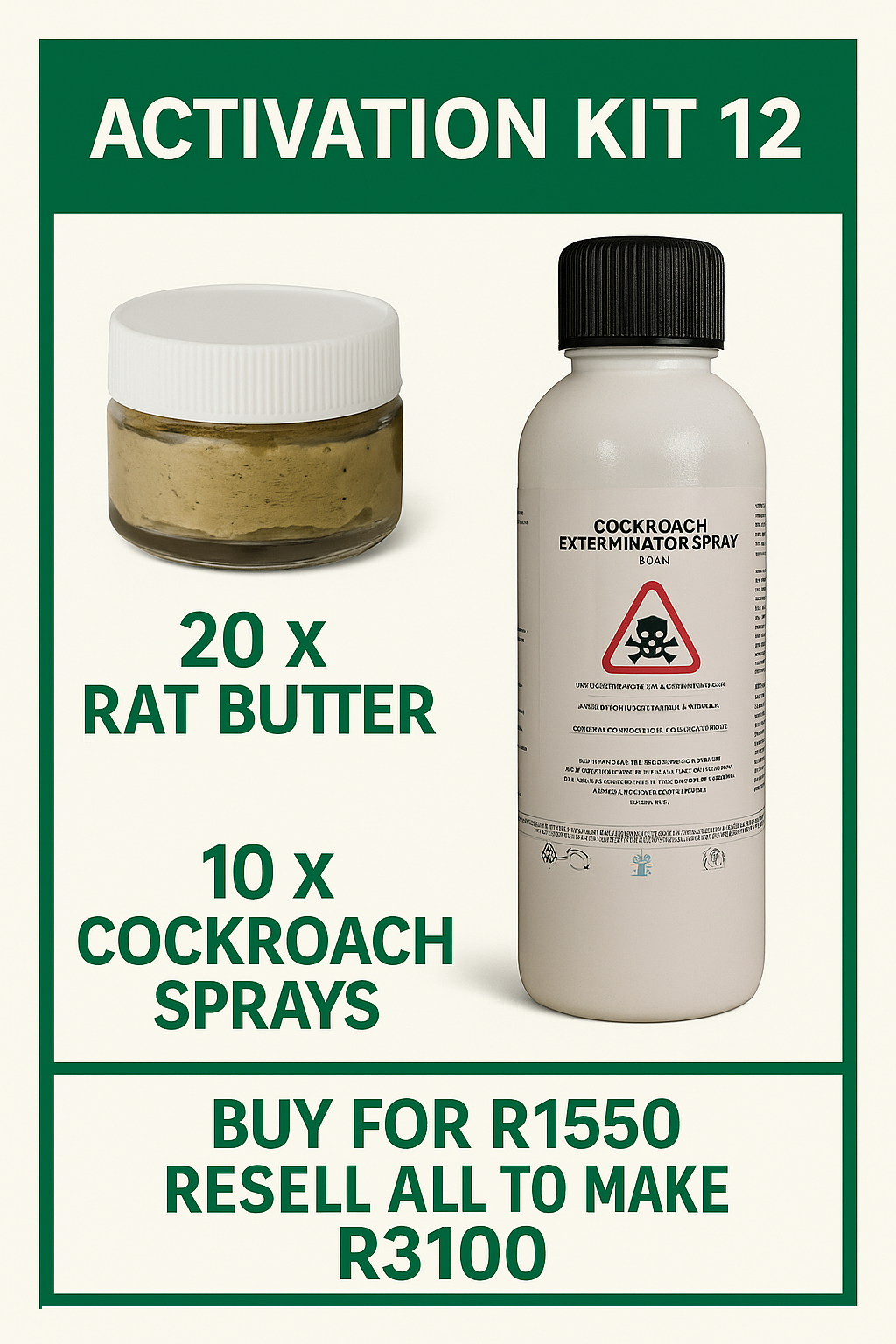 1/1 Activation 20 rat butter, 10 cockroach spray